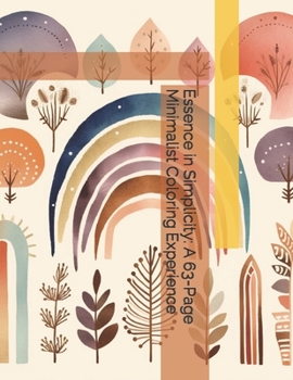 Paperback Essence in Simplicity: A 63-Page Minimalist Coloring Experience Book