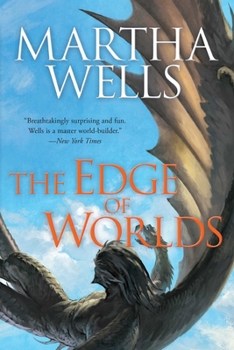 Paperback The Edge of Worlds: Volume Four of the Books of the Raksura Book