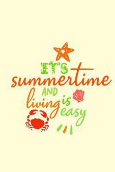 Paperback It's Summertime and Living is Easy Book