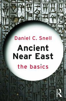 Paperback Ancient Near East: The Basics Book