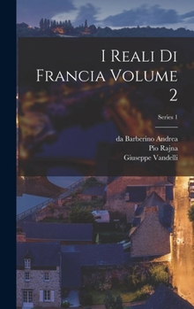 Hardcover I reali di Francia Volume 2; Series 1 [Italian] Book
