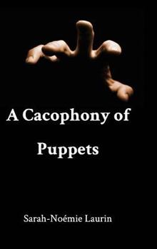Hardcover A Cacophony of Puppets Book