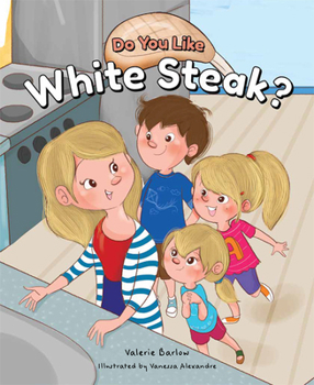 Hardcover Do You Like White Steak? Book
