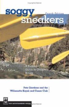 Paperback Soggy Sneakers: A Guide to Oregon Rivers Book