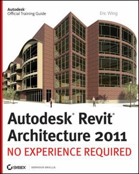 Paperback Autodesk Revit Architecture 2011: No Experience Required Book