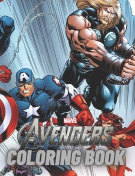 Paperback Avengers Coloring Coloring Book: Super Heroes Coloring Book 32 Exclusive Illustrations of Avengers Coloring Book For Kids: Iron Man, Captain America, Book