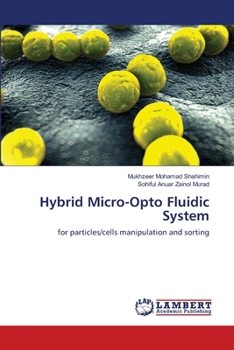 Paperback Hybrid Micro-Opto Fluidic System Book