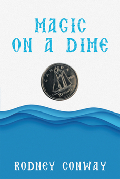 Paperback Magic on a Dime: Oh a Canadian Dime! Book