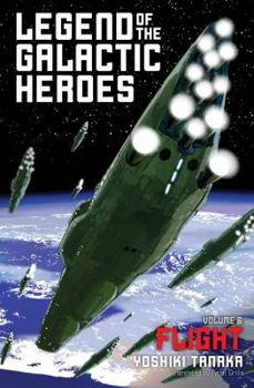 Paperback Legend of the Galactic Heroes, Vol. 6: Flight Book