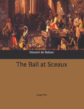 Paperback The Ball at Sceaux: Large Print Book