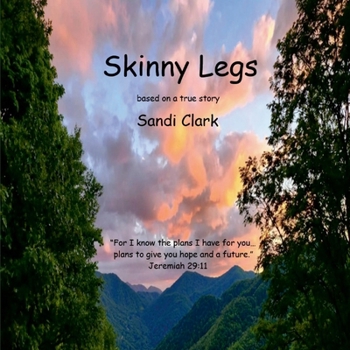 Paperback Skinny Legs: based on a true story Book