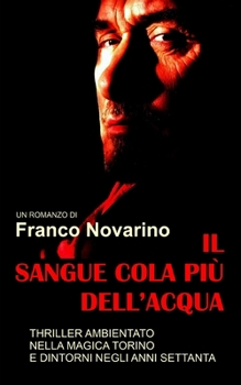 Paperback Il Sangue Cola Più Dell'acqua [Italian] Book