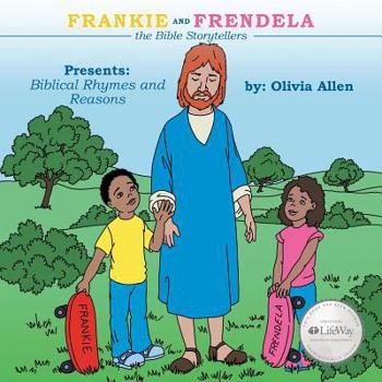 Paperback Frankie and Frendela the Bible Storytellers: Presents: Biblical Rhymes and Reasons Book
