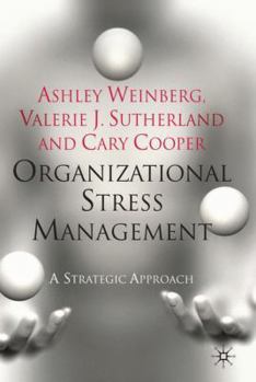 Hardcover Organizational Stress Management: A Strategic Approach Book