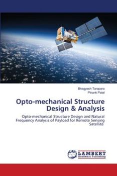 Paperback Opto-mechanical Structure Design & Analysis Book