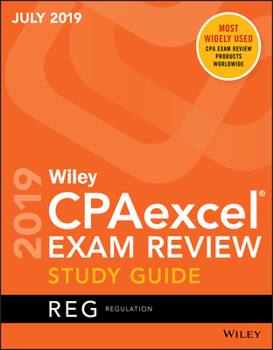 Paperback Wiley CPAexcel Exam Review July 2019 Study Guide: Regulation Book
