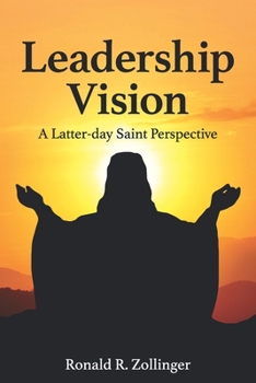 Paperback Leadership Vision - A Latter-day Saint Perspective Book
