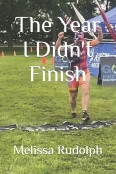 The Year I Didn't Finish