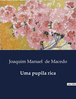 Uma pupila rica (Portuguese Edition)
