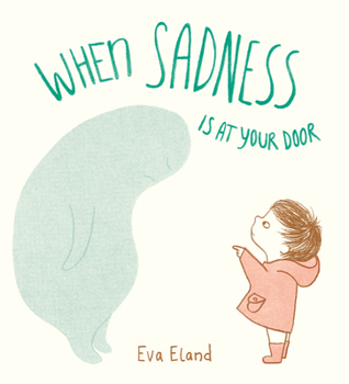 Hardcover When Sadness Is at Your Door Book