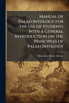 Paperback Manual of Palaeontology for the use of Students With a General Introduction on the Principles of Palaeontology: 2 Book