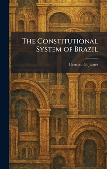 Hardcover The Constitutional System of Brazil Book