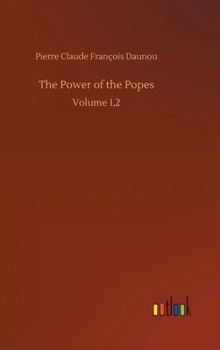 Hardcover The Power of the Popes: Volume 1,2 Book