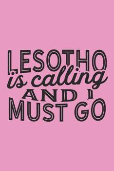 Paperback Lesotho Is Calling And I Must Go Book