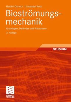 Paperback Bioströmungsmechanik: Grundlagen, Methoden Und Phänomene [German] Book