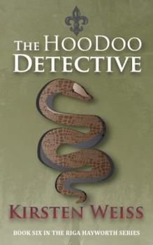 Paperback The Hoodoo Detective (A Riga Hayworth Paranormal Mystery) Book