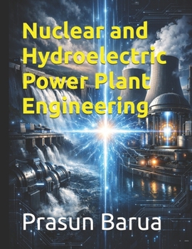 Paperback Nuclear and Hydroelectric Power Plant Engineering Book