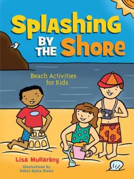 Paperback Splashing by the Shore: Beach Activities for Kids Book