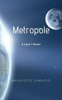 Paperback Metropole: A Luna 1 Novel Book