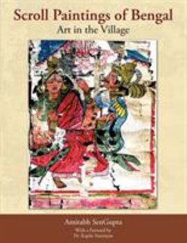 Paperback Scroll Paintings of Bengal: Art in the Village Book