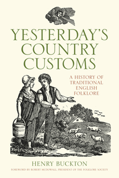 Paperback Yesterday's Country Customs: A History of Traditional English Folklore Book