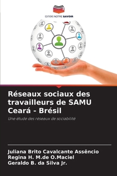 Paperback Réseaux sociaux des travailleurs de SAMU Ceará - Brésil [French] Book