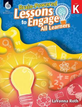 Paperback Brain-Powered Lessons to Engage All Learners Level K Book