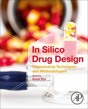 Paperback In Silico Drug Design: Repurposing Techniques and Methodologies Book