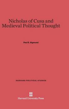 Hardcover Nicholas of Cusa and Medieval Political Thought Book
