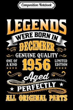 Paperback Composition Notebook: Legends Were Born In December 1956 63rd Birthday Gift Journal/Notebook Blank Lined Ruled 6x9 100 Pages Book