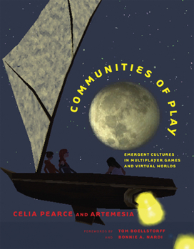 Paperback Communities of Play: Emergent Cultures in Multiplayer Games and Virtual Worlds Book