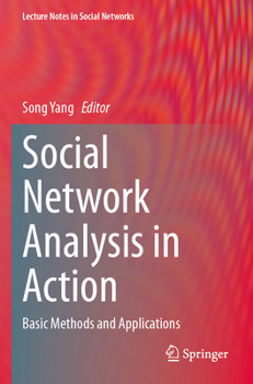 Paperback Social Network Analysis in Action: Basic Methods and Applications Book