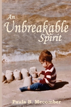 Paperback An Unbreakable Spirit Book