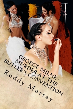 Paperback George Milne - Murder At The Butler's Convention Book