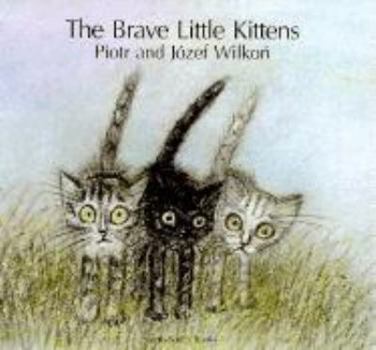 Paperback The Brave Little Kittens (A North-South Paperback) Book