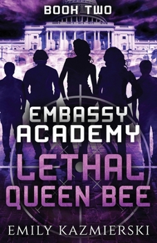 Paperback Embassy Academy: Lethal Queen Bee Book