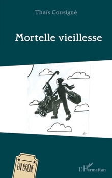 Paperback Mortelle vieillesse [French] Book