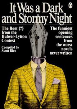 It Was A Dark And Stormy Night - Book  of the Dark and Stormy Night (Bulwer-Lytton Contest)