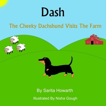 Paperback Dash the Cheeky Dachshund Visits the Farm Book