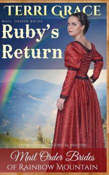 Paperback Mail Order Bride: Ruby's Return: Inspirational Historical Western Book